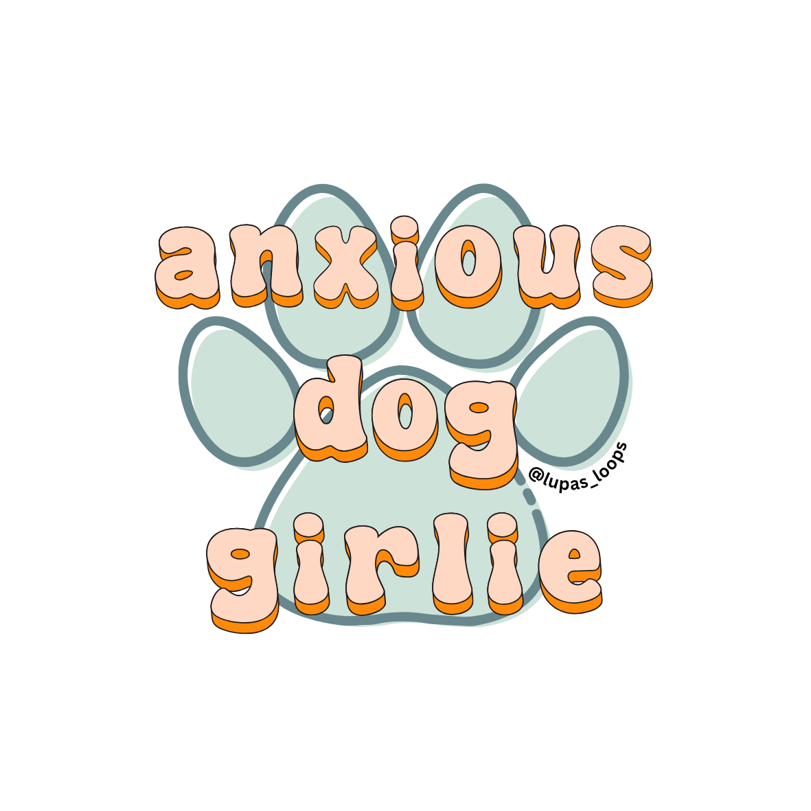 Anxious Dog Girlie
